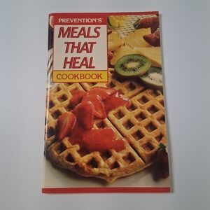 Prevention's Meals That Heal Cookbook 1992 Rodale Press Healing‎ Foods Vintage